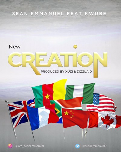 Sean Emmanuel ft. Kwube - New Creation 1 Sean