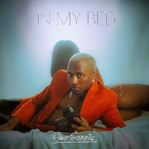 Remy Baggins – In My Bed