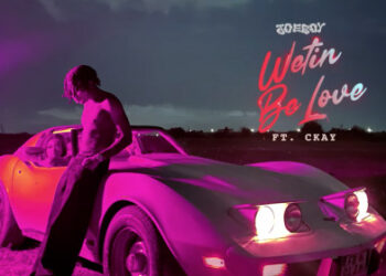 Joeboy Wetin Be Love CKay Lyrics