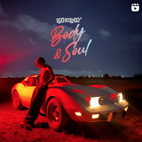 Body & Soul Album by Joeboy (Lyrics)