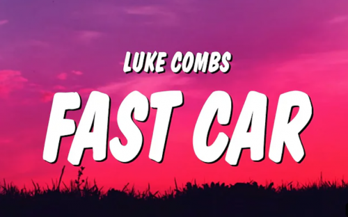 Luke Combs Fast Car Lyrics