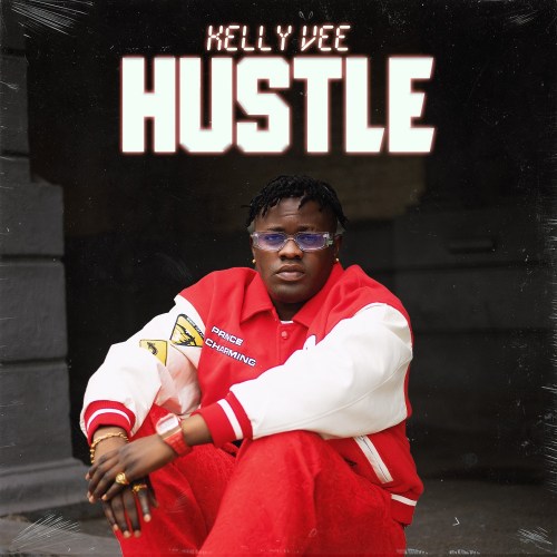 Kelly Vee – “Hustle”