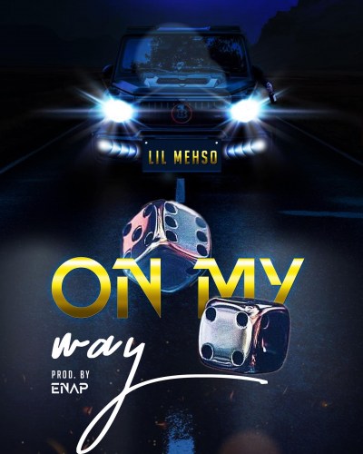 Lil Mehso Delivers New Tune, On My Way