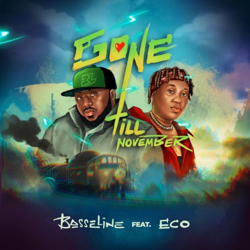 Basseline – “Gone Till November” Ft. Eco