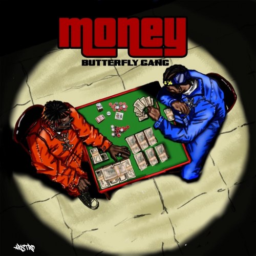 Butterfly Gang – “Money” 