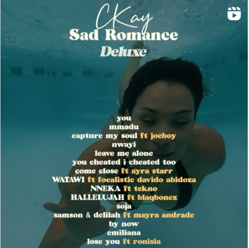 Read All Lyrics To Ckay’s “Sad Romance” Deluxe | Tracklist