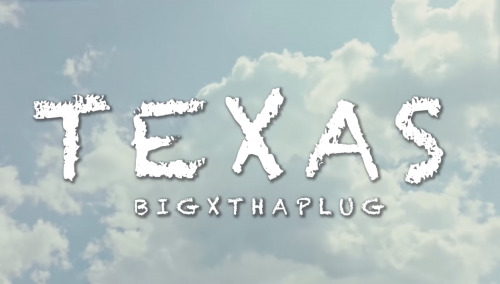 BigXthaPlug Texas lyrics