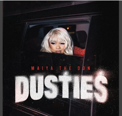Maiya The Don – Dusties Lyrics