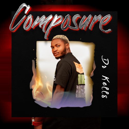 Dr Kells Shows How To Keep “Composure” In New Music