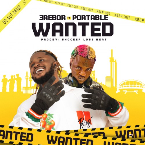 3rebor x Portable – “Wanted”