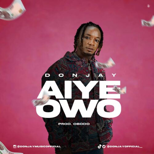 Aiye Owo Donjay 