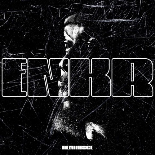 Reminisce Drops New Song E.N.K.R (E Ni Ku Re)