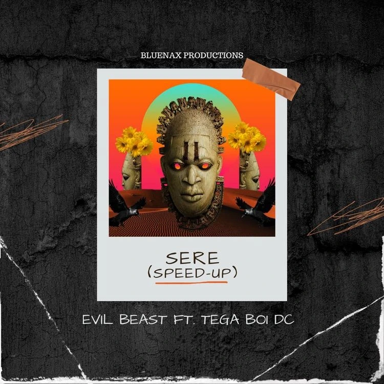 Sere (Speed Up) by DJ Youngstar Ft Evil Beast &. Tega Boi DC (Tega Boy DC)