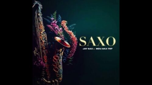 Jay Sax – Saxo ft. Mdu aka TRP