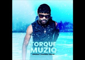 TorQue MuziQ & Nkosazana Daughter – Ingoma (Remix)