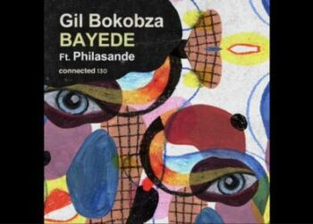 Gil Bokobza – Bayede ft. Philasande