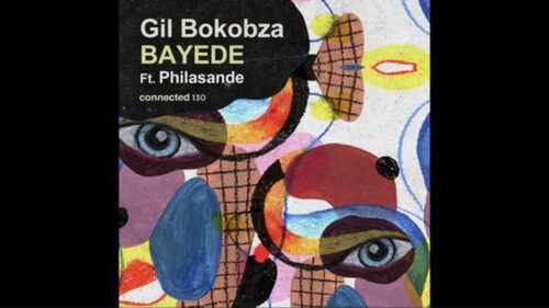 Gil Bokobza – Bayede ft. Philasande