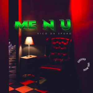 Vico Da Sporo – Me N U EP