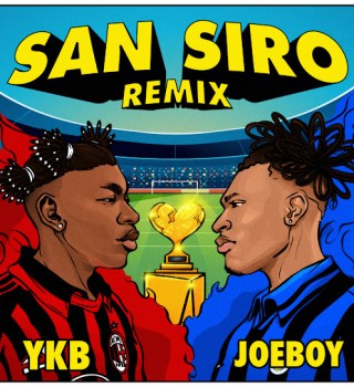 YKB – "San Siro Remix" Feat. Joeboy