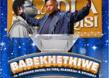 Dladla Mshunqisi – Babekhethiwe ft. Siboniso Shozi, DJ Tira, BlacksJnr & Rockboy