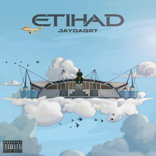 JayDaGRT – “Etihad”