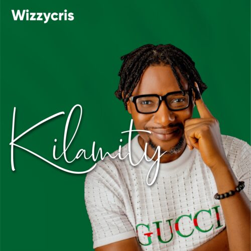 Wizzycris – “Kilamity”