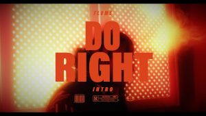Do Right Intro Video