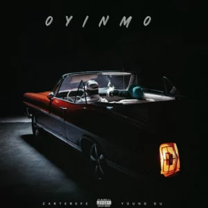 Carterefe ft. Young Duu - Oyinmo