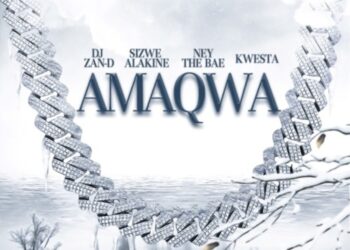 DJ Zan-D – Amaqwa ft. Kwesta, Sizwe Alakine, Ney the Bae