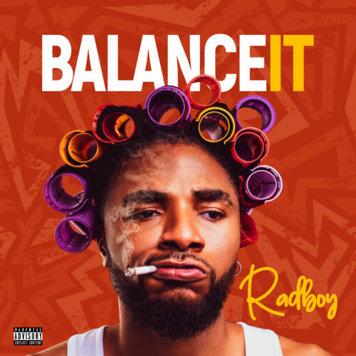 Radboy drops his debut single, “BALANCE IT” 1 width=500