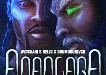 Avosuahi S Bello Ft Odumodublvck - "Odoyewu" Lyrics