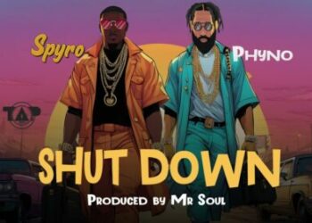 Spyro & Phyno - Shut Down