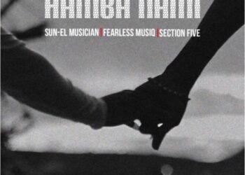Sun-EL Musician, Fearless Musiq & Section Five – Hamba Nami