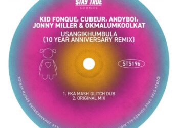 Kid Fonque, Cuebur, Andyboi, Jonny Miller & Okmalumkoolkat – Usangikhumbula (Fka Mash Glitch Dub)