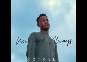 Kotrell - Now And Always