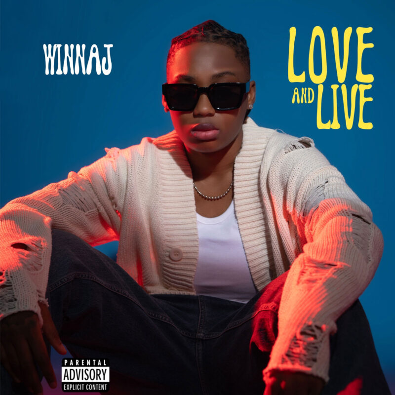“Love and Live” Marks The Captivating Debut Ep of Winnaj, wrapped up in a Afrobeats and Afro-Fusion. 1 width=800