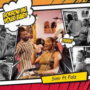 Simi and Falz Reunite for New Single "Borrow Me Your Baby" 1 simi 1