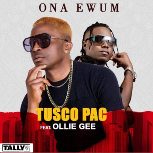 Tusco Pac Teams Up with Ollie Gee for a Banging New Song “Ona Ewum” 1 11325373 198674975820