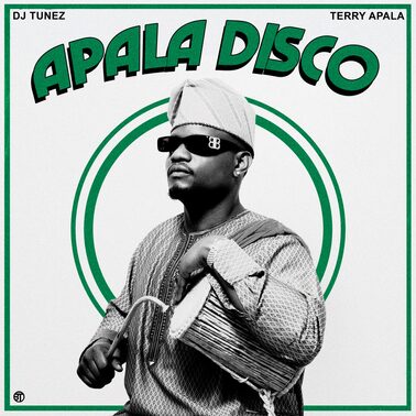 DJ Tunez ft. Terry Apala - Apala Disco