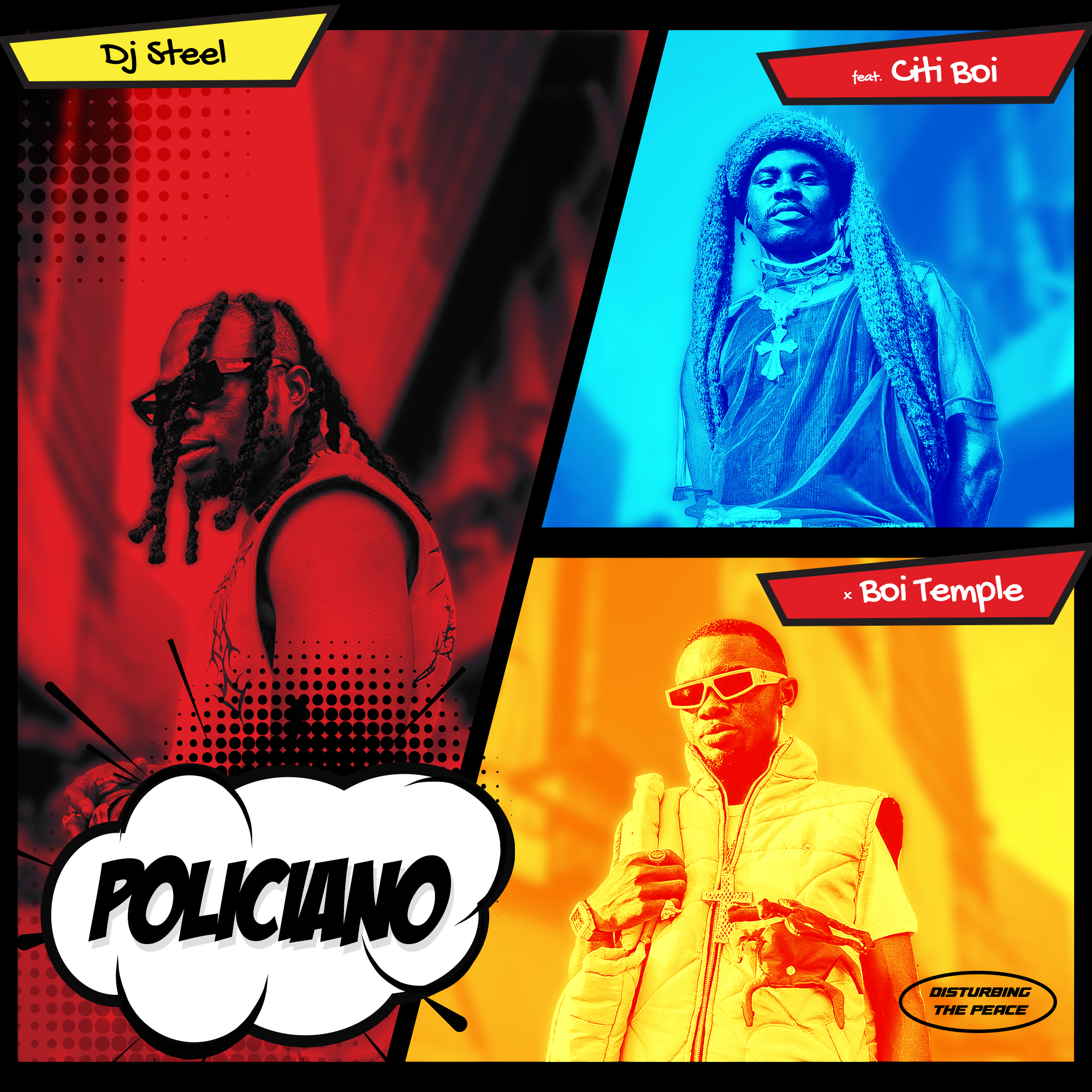 DJ Steel - "Policiano" ft. Citi Boi & Boi Temple 1 1 3 1