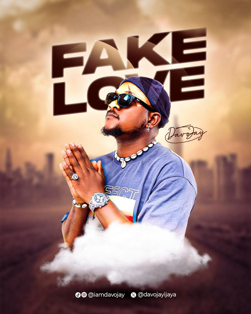 Davo Jay - "Fake Love" 1 Davo jay