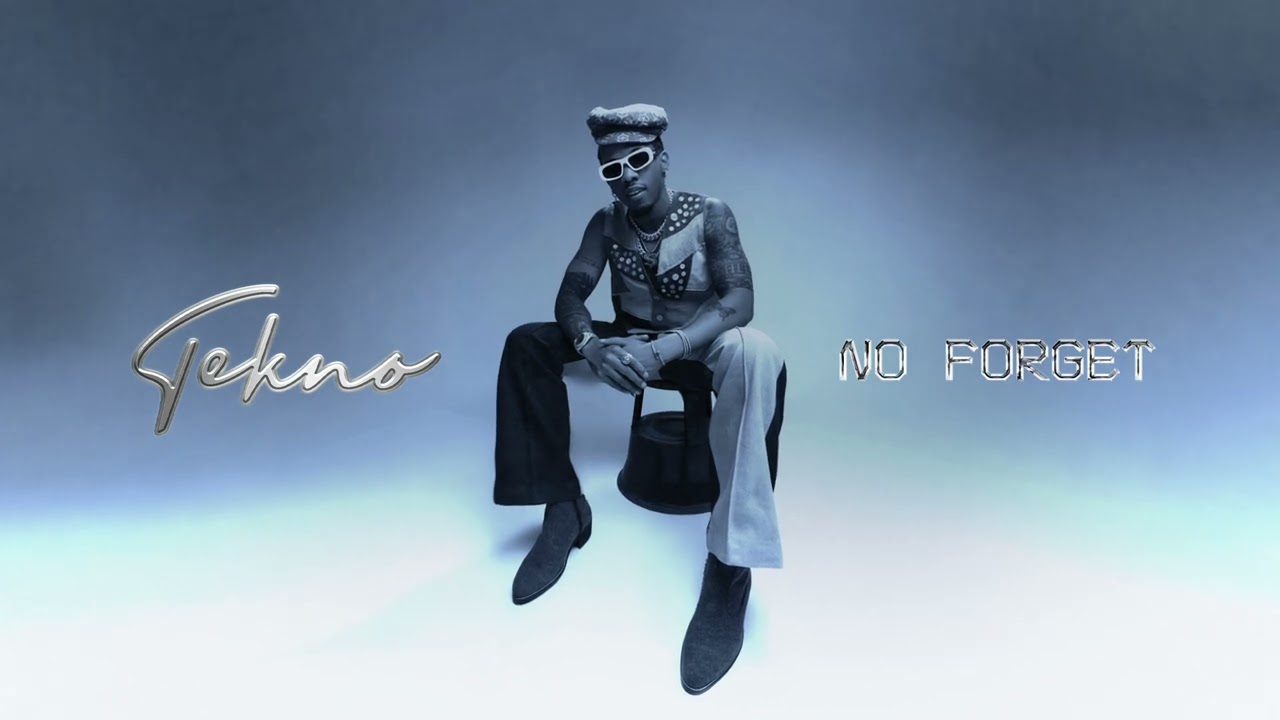 Tekno - No Forget 1 Tekno - No Forget
