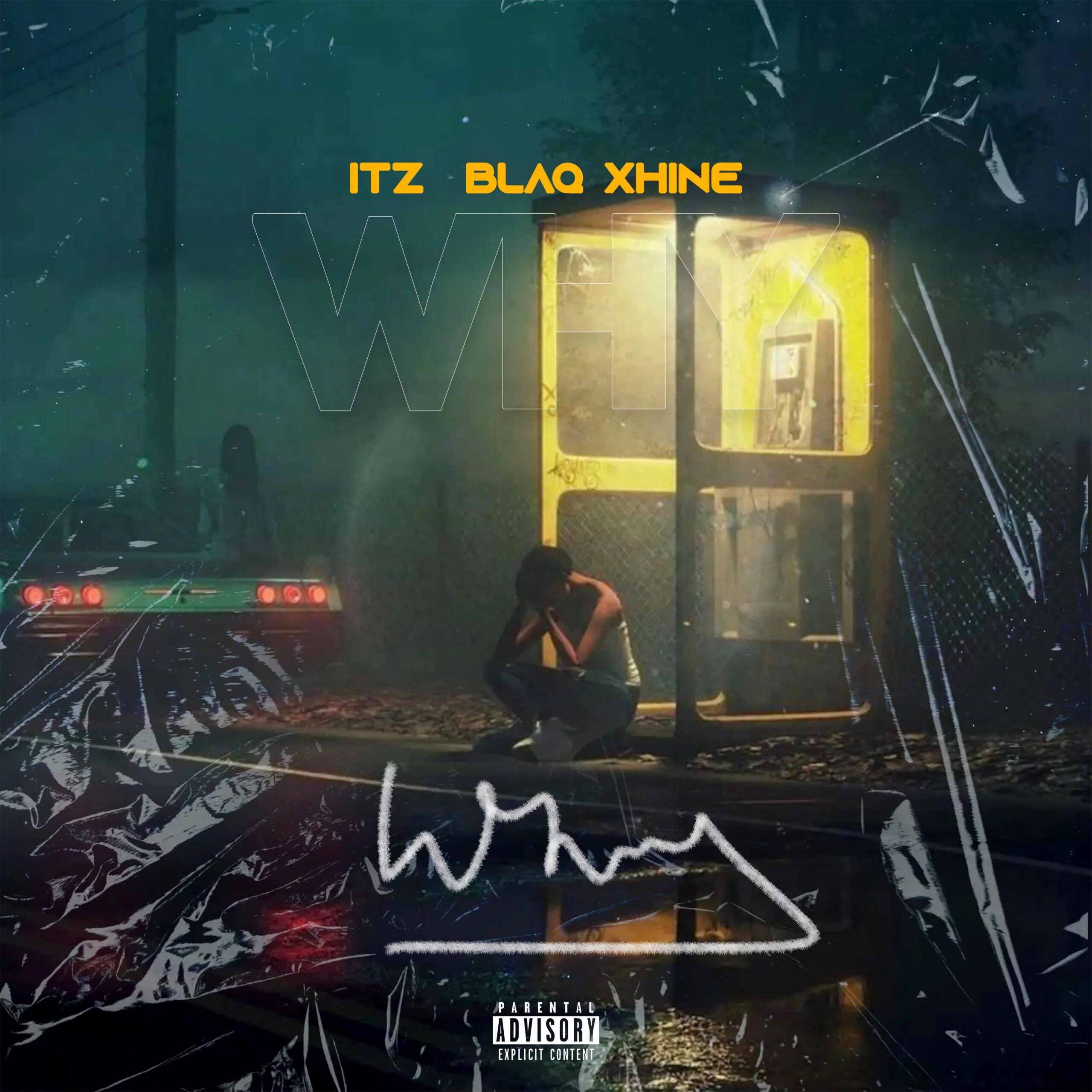 Itz Blaq Xhine - "Why" 1 xhine copy 3000x3000 scaled