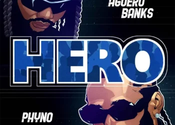 Phyno & Aguero Banks - HERO