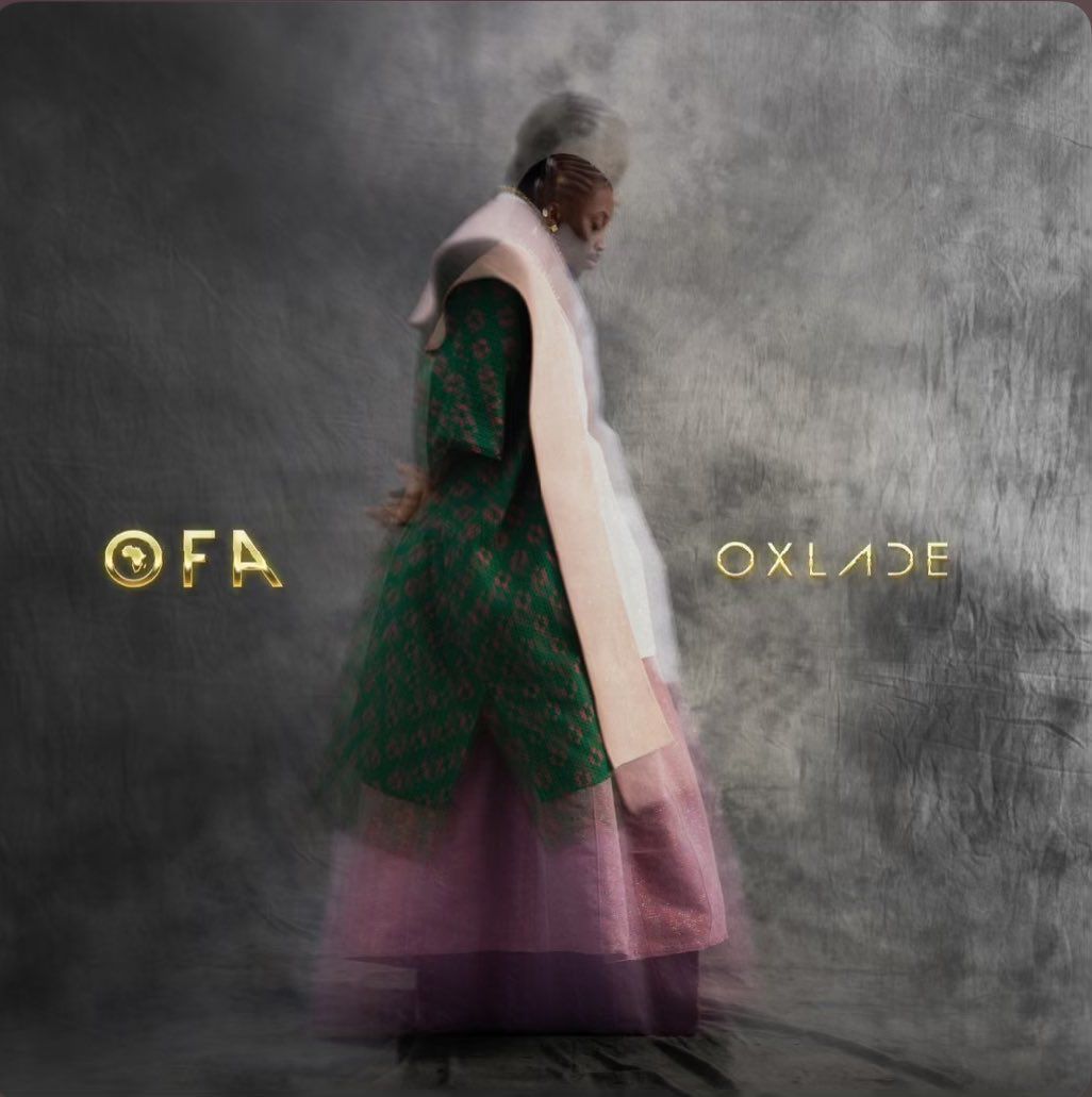 Oxlade - OFA (Oxlade From Africa) 1 Oxlade - OFA