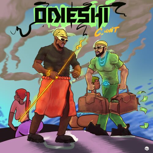 C- Unit - Odieshi ( Produced By Masterkraft) 1 1 10