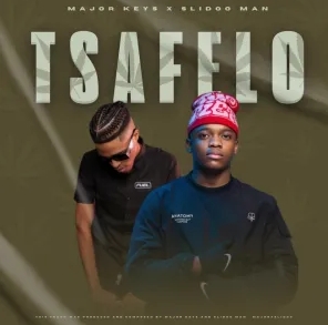 Major Keys & Slidoo Man - Tsa Felo 1 Major Keys & Slidoo Man - Tsa Felo