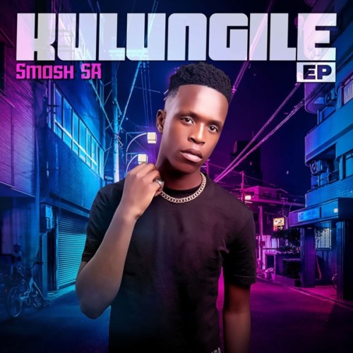 Smash SA - Kulungile ft. Mr Maker & Ceeka RSA