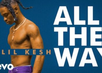 Lil Kesh - All The Way