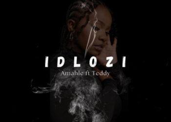 Amahle Gasa - Idlozi ft. Teddy